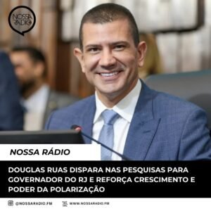 Leia mais sobre o artigo Douglas Ruas dispara nas pesquisas para Governador do RJ e reforça crescimento e poder da polarização