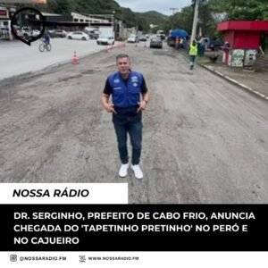 Leia mais sobre o artigo Dr. Serginho, Prefeito de Cabo Frio, anuncia chegada do “tapetinho pretinho” no Peró e no Cajueiro