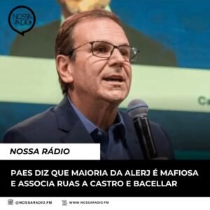 Leia mais sobre o artigo Paes diz que maioria da Alerj é mafiosa e associa Ruas a Castro e Bacellar
