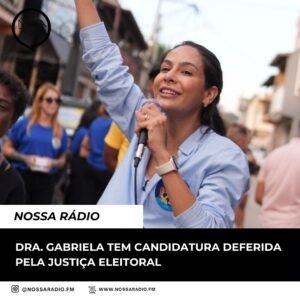 Leia mais sobre o artigo Dra. Gabriela tem candidatura deferida pela Justiça Eleitoral