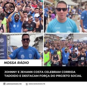 Leia mais sobre o artigo Johnny e Jehann Costa celebram Corrida TaDoido e destacam força do projeto social