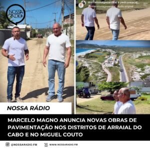 Leia mais sobre o artigo Marcelo Magno anuncia novas obras de pavimentação nos distritos de Arraial do Cabo e no Miguel Couto