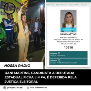 Leia mais sobre o artigo Dani Martins, candidata a Deputada Estadual Ficha Limpa, é Deferida pela Justiça Eleitoral