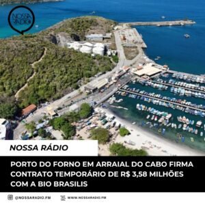 Leia mais sobre o artigo Porto do Forno em Arraial do Cabo firma contrato temporário de R$ 3,58 milhões com a Bio Brasilis