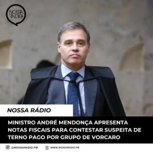 Leia mais sobre o artigo André Mendonça apresenta notas fiscais para contestar suspeita de terno pago por grupo de Vorcaro