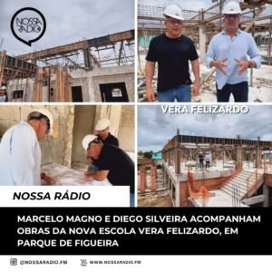 Leia mais sobre o artigo Marcelo Magno e Diego Silveira acompanham obras da nova Escola Vera Felizardo, em Parque de Figueira