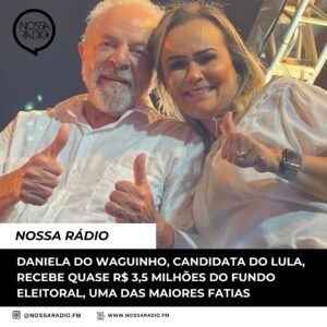 Leia mais sobre o artigo Daniela do Waguinho, candidata do Lula, recebe quase R$ 3,5 milhões do fundo eleitoral, uma das maiores fatias