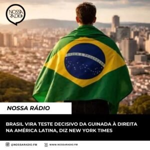 Leia mais sobre o artigo Brasil vira teste decisivo da guinada à Direita na América Latina, diz News York Times