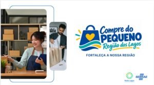 Leia mais sobre o artigo Campanha “Compre do Pequeno” mobiliza Região dos Lagos para fortalecer negócios locais