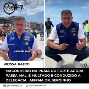 Leia mais sobre o artigo Maconheiro na Praia do Forte agora passa mal, é multado e conduzido a delegacia, afirma Dr. Serginho