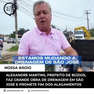 Leia mais sobre o artigo Alexandre Martins, Prefeito de Búzios, faz obra de drenagem em São José e promete fim dos alagamentos