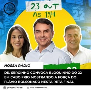 Leia mais sobre o artigo Dr Serginho convoca bloquinho do 22 em Cabo Frio mostrando a força do Flávio Bolsonaro nesta reta final